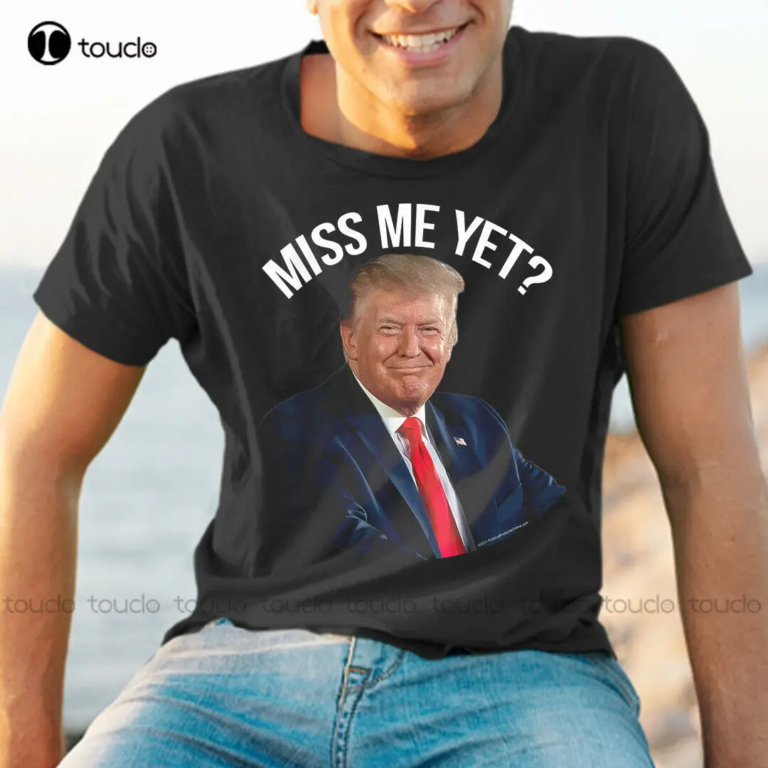 Тениска Miss Me Yet Смешни, переизбранный президент Тръмп 2024, Размер S-5Xl, тениска остава по поръчка, тениска унисекс за тийнейджъри Aldult
